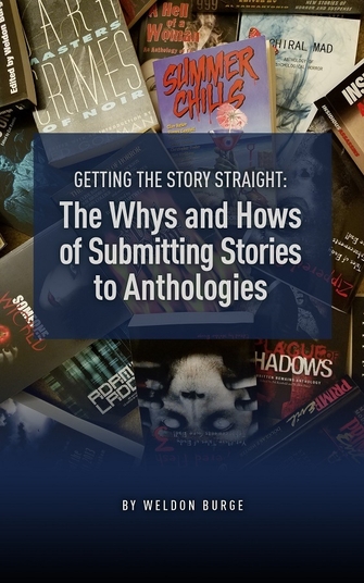 anthologies, writing, creative writing, short stories, Weldon Burge, writing how-to, Smart Rhino Publications